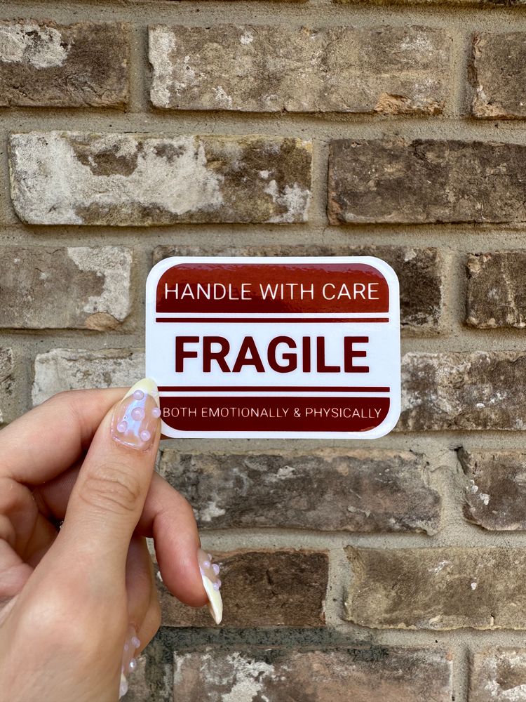 emotionally fragile sticker