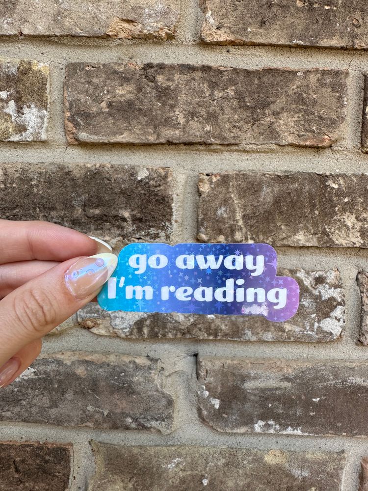 go away I'm reading sticker